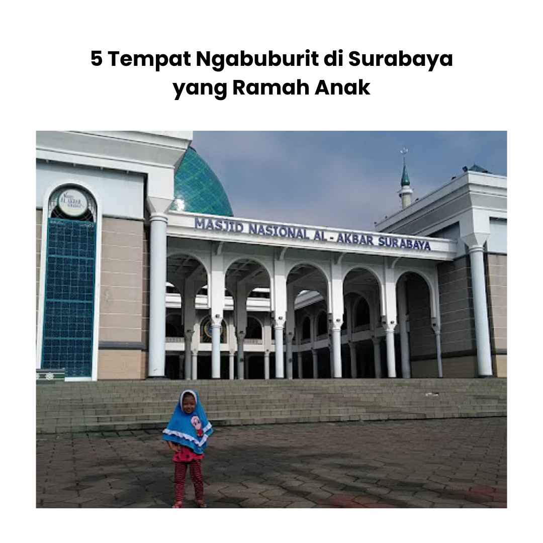 5 Tempat Ngabuburit di Surabaya yang Ramah Anak