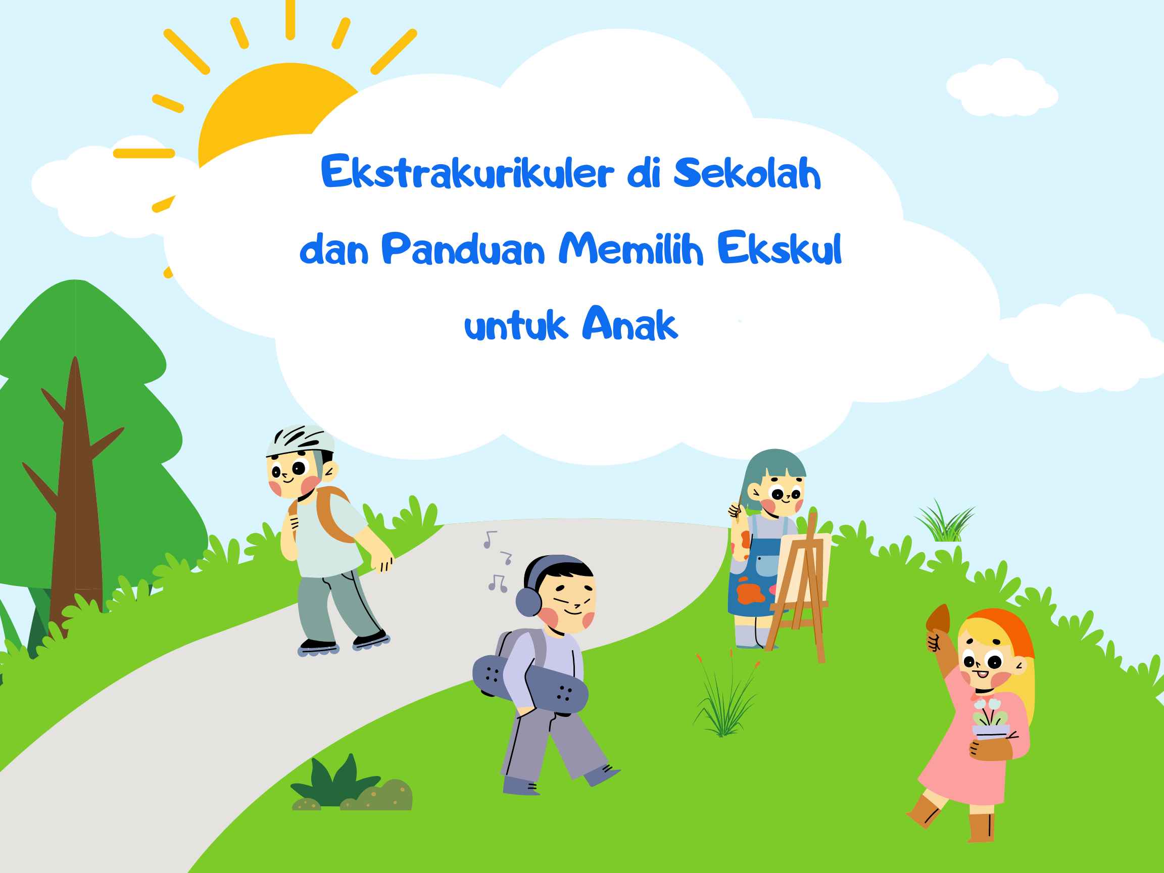 Ekstrakurikuler di Sekolah dan Panduan Memilih Ekskul untuk Anak