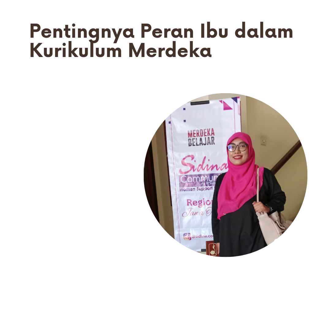 Pentingnya Peran Ibu dalam Kurikulum Merdeka