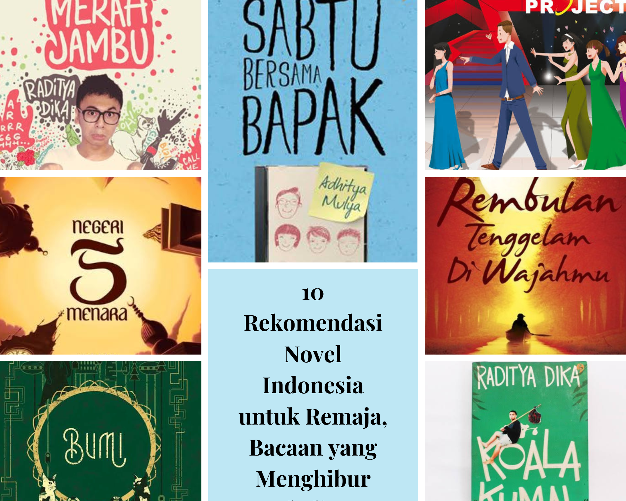 10 Rekomendasi Novel Indonesia untuk Remaja, Bacaan yang Menghibur Sekaligus Menginspirasi